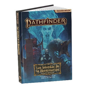 Pathfinder 2ª Edición: Las Bóvedas de la Abominación