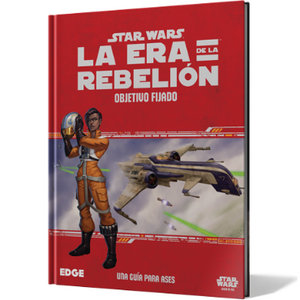 Star Wars: La Era de la Rebelión, Objetivo Fijado