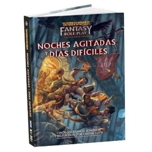 Warhammer Fantasy, Noches Agitadas y Días Difíciles